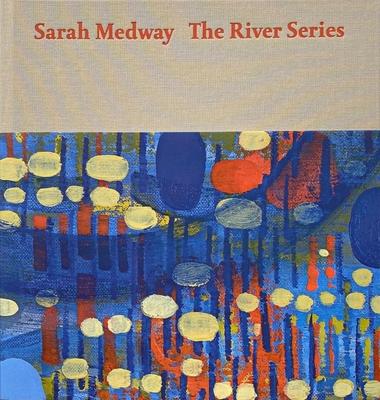 Sarah Medway - The River Series - Sarah Medway
