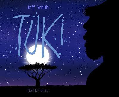 Tuki: Fight for Family - Jeff Smith