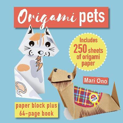 Origami Pets: Paper Block Plus 64-Page Book - Mari Ono