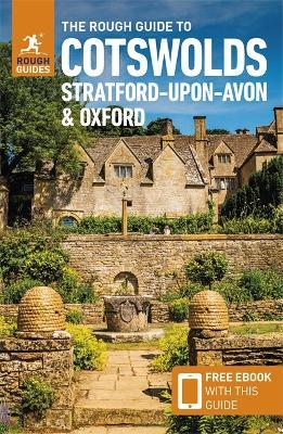 The Rough Guide to Cotswolds, Stratford-Upon-Avon and Oxford (Travel Guide with Free Ebook) - Rough Guides