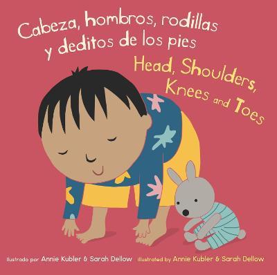 Cabeza, Hombros, Rodillas Y Deditos de Los Pies/Head, Shoulders, Knees and Toes - Annie Kubler