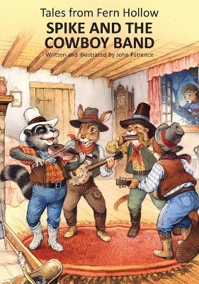 Spike and the Cowboy Band - John Patience