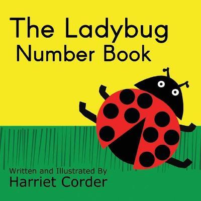 The Ladybug Number Book - Harriet Corder
