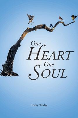 One Heart One Soul - Corky Wedge