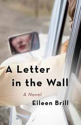 A Letter in the Wall - Eileen Brill