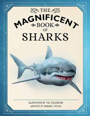 The Magnificent Book of Sharks - Barbara Taylor