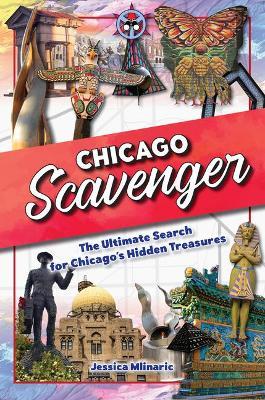 Chicago Scavenger - Jessica Mlinaric