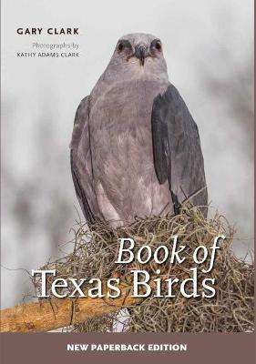 Book of Texas Birds: Volume 63 - Gary Clark