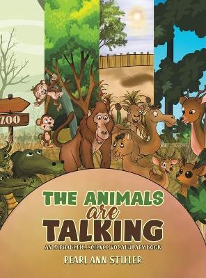 The Animals Are Talking - Pearl Ann Stifler