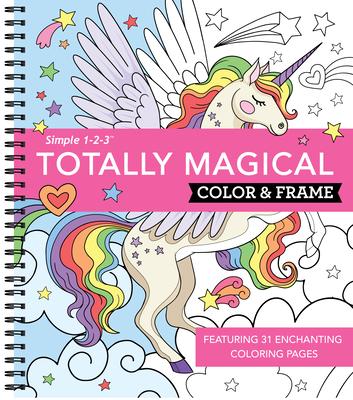 Color & Frame - Totally Magical (Coloring Book) - New Seasons