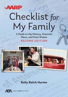 Aba/AARP Checklist for My Family: A Guide to My History, Financial Plans, and Final Wishes - Sally Balch Hurme