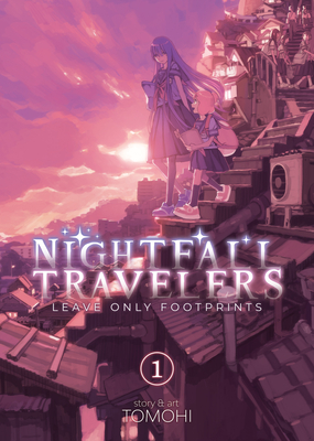 Nightfall Travelers: Leave Only Footprints Vol. 1 - Tomohi