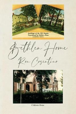 Bethlen Home - Ron Cosentino