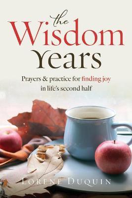 Coperta cărții 'The Wisdom Years - Lorene Duquin'