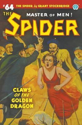 The Spider #64: Claws of the Golden Dragon - Grant Stockbridge