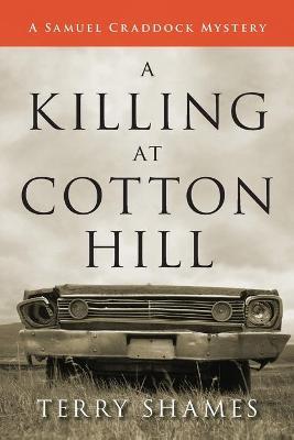 Killing at Cotton Hill - Terry Shames