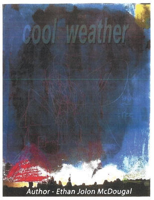 Cool Weather - Ethan Jolon Mcdougal