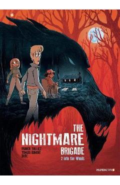 Coperta cărții 'The Nightmare Brigade #2: Into the Woods - Franck Thillez'