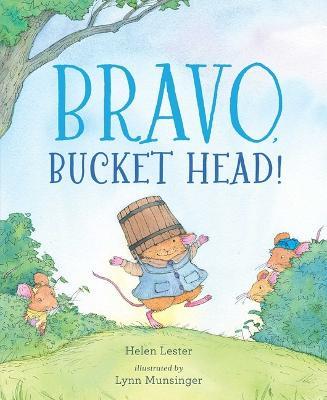 Bravo, Bucket Head! - Helen Lester