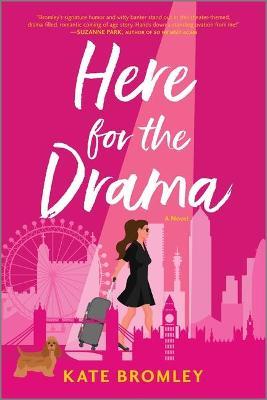 Here for the Drama - Kate Bromley