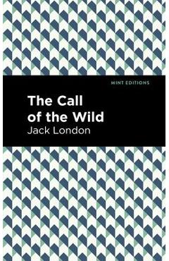 Coperta cărții 'The Call of the Wild - Jack London'