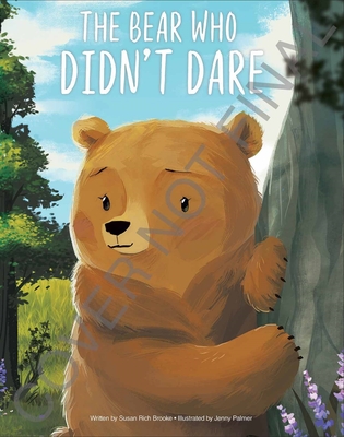 Picture Book Portrait the Bear Who Didn't Dare - Jenny Palmer