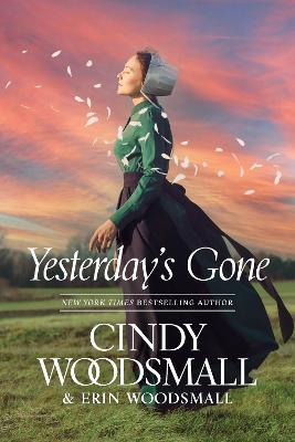 Yesterday's Gone - Cindy Woodsmall