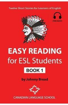Poza produsului Easy Reading for ESL Students - Book 1: Twelve Short Stories for Learners of English - Johnny Bread