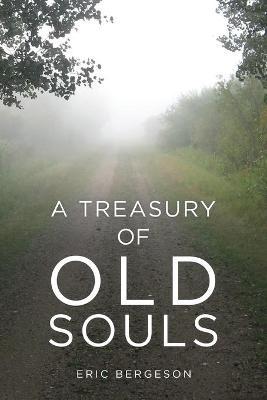 A Treasury of Old Souls - Carol Rehme