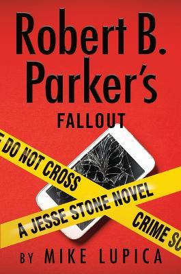 Robert B. Parker's Untitled Jesse Stone 21 - Mike Lupica