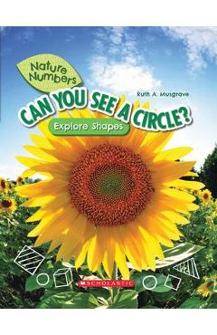 Coperta cărții 'Can You See a Circle? (Nature Numbers) (Library Edition): Explore Shapes - Ruth Musgrave'