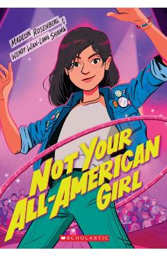 Not Your All-American Girl - Wendy Wan-long Shang