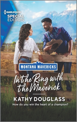 In the Ring with the Maverick - Kathy Douglass