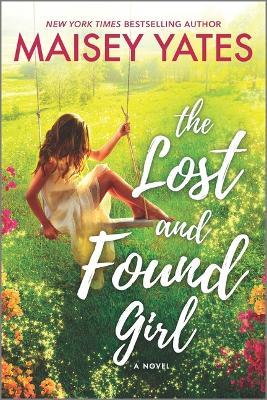 The Lost and Found Girl - Maisey Yates