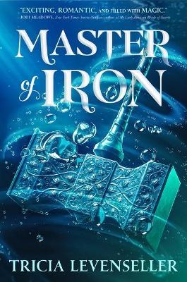 Master of Iron - Tricia Levenseller