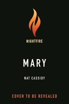 Mary: An Awakening of Terror - Nat Cassidy