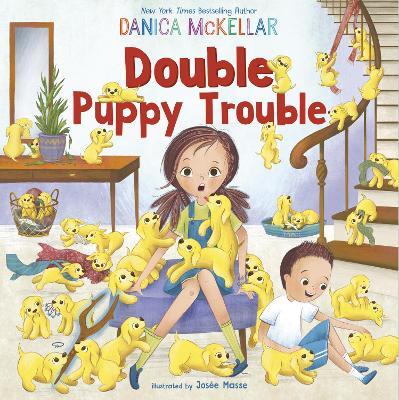 Double Puppy Trouble - Danica Mckellar