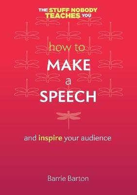 How to Make a Speech - Barrie Barton