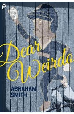 Coperta cărții 'Dear Weirdo - Abraham Smith'