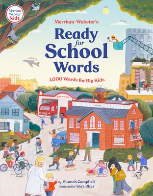 Merriam-Webster's Ready-For-School Words: 1,000 Words for Big Kids - Hannah S. Campbell
