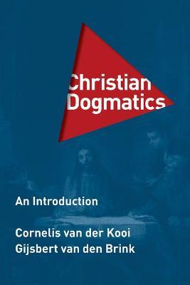 Christian Dogmatics: An Introduction - Gijsbert Van Den Brink