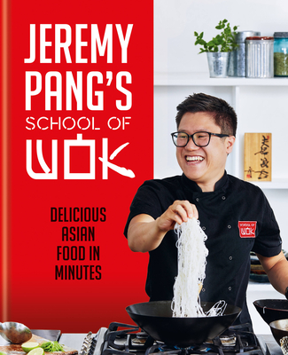 Jeremy Pang's School of Wok - Jeremy Pang