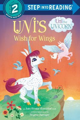 Uni's Wish for Wings ( Uni the Unicorn) - Amy Krouse Rosenthal