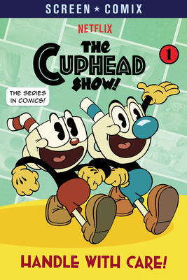 Handle with Care! (the Cuphead Show!) - Random House