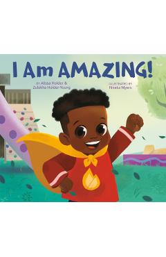 I Am Amazing! - Alissa Holder