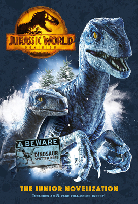 Jurassic World Dominion: The Junior Novelization (Jurassic World Dominion) - Random House