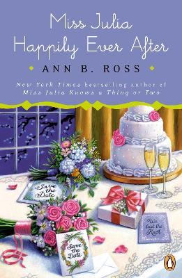Miss Julia Happily Ever After - Ann B. Ross