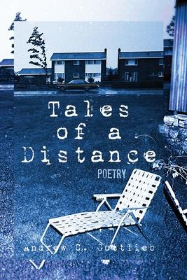 Tales of a Distance - Andrew C. Gottlieb