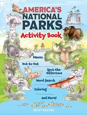 America's National Parks Activity Book - Becky Radtke