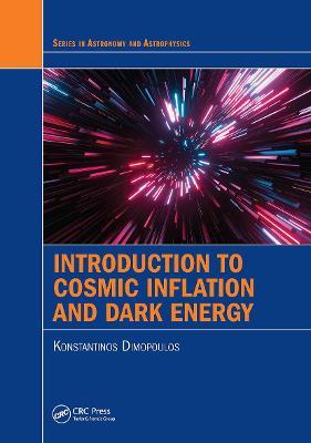 Introduction to Cosmic Inflation and Dark Energy - Konstantinos Dimopoulos